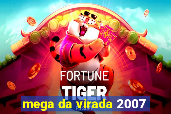 mega da virada 2007